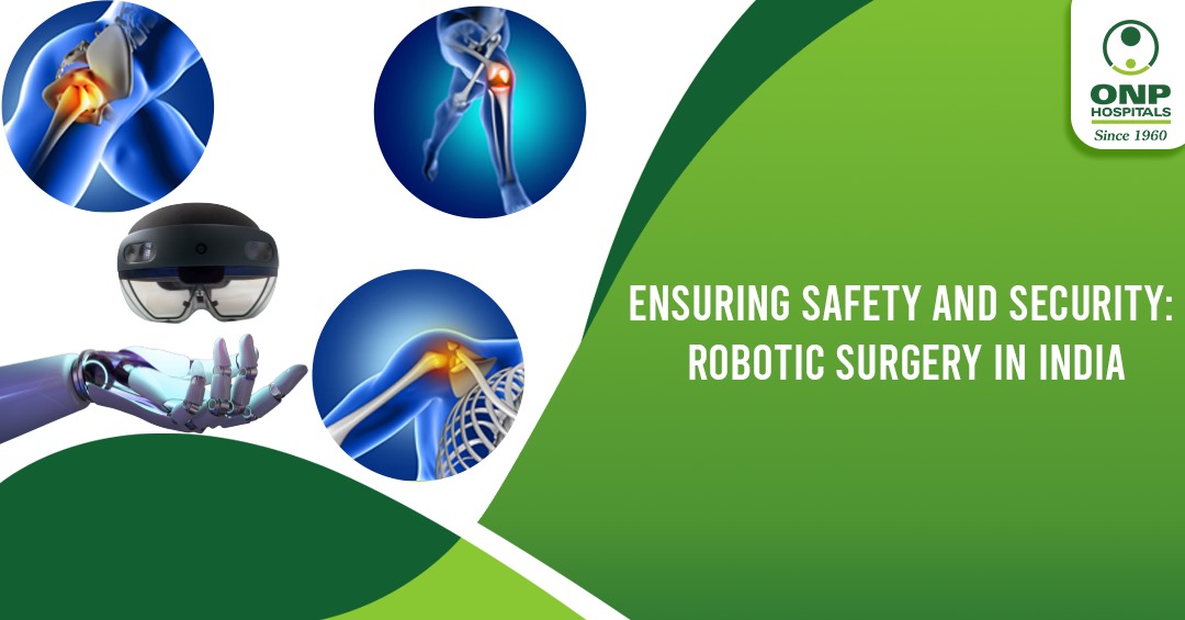 Ensuring Safety and Security: Robotic Surgery in India